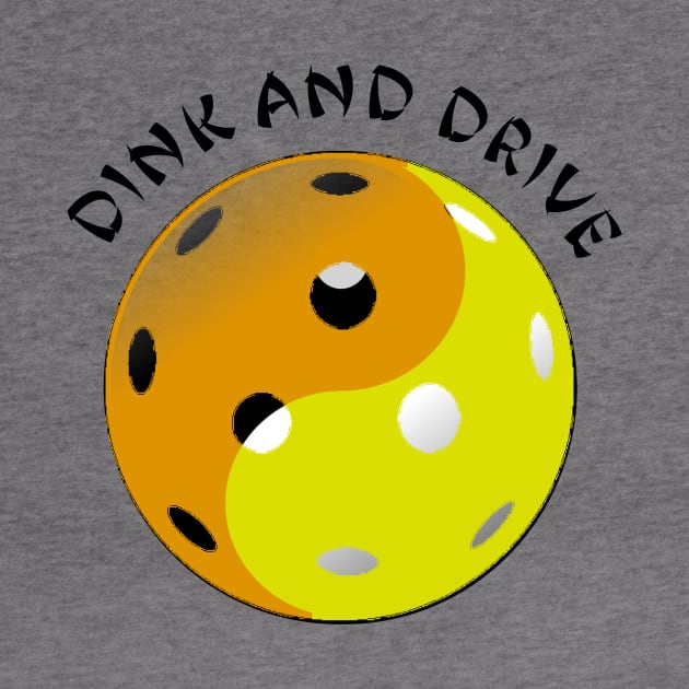 Pickleball Yin and Yang, Dink and Drive by numpdog